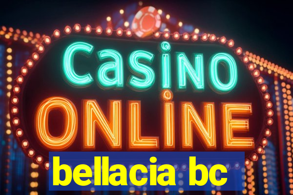 bellacia bc